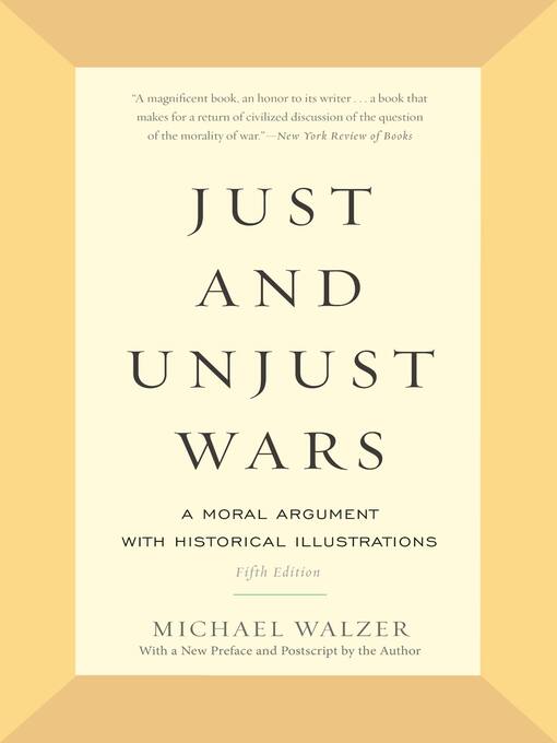 Title details for Just and Unjust Wars by Michael Walzer - Wait list